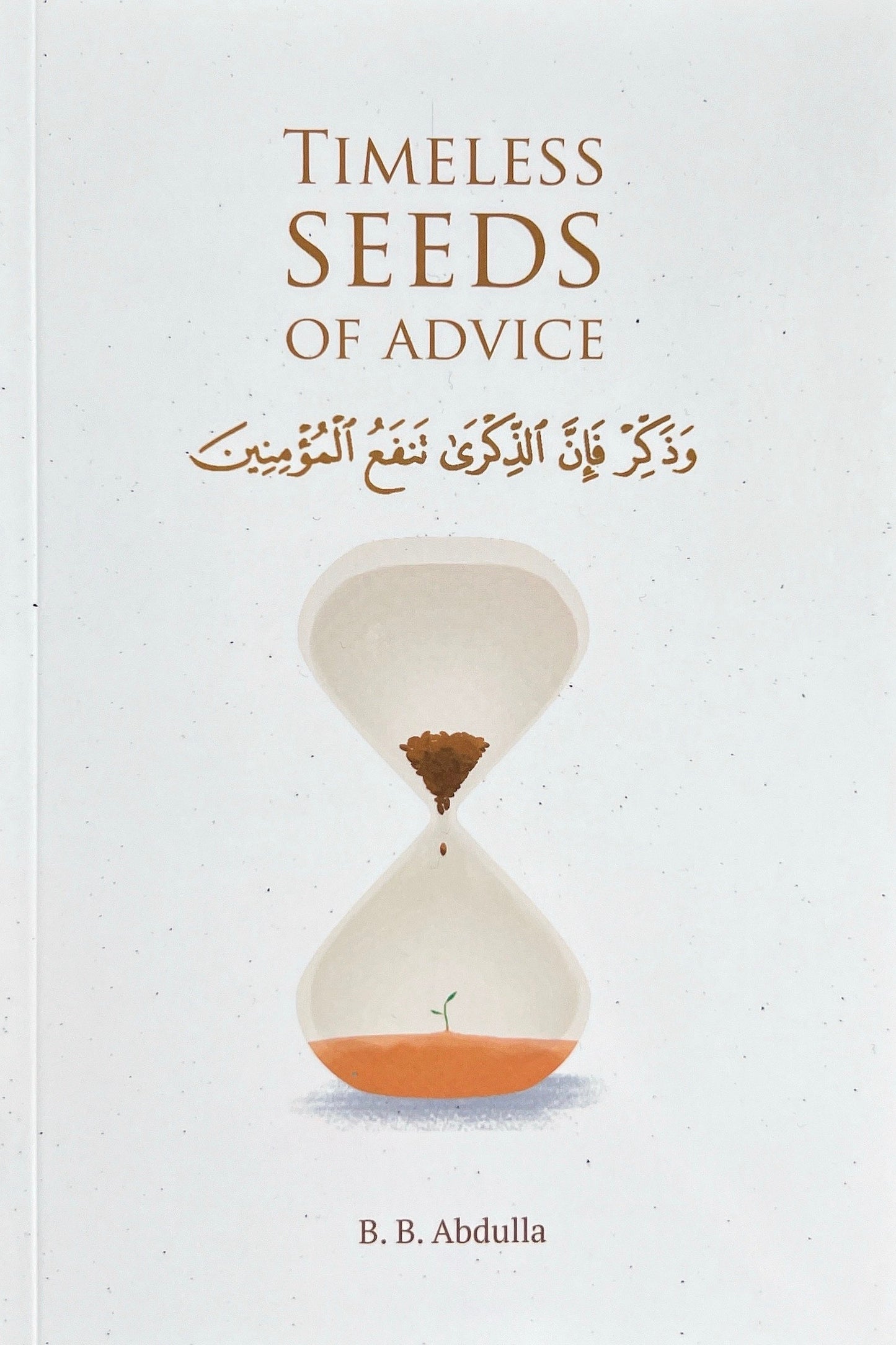 Timeless Seeds of Advice