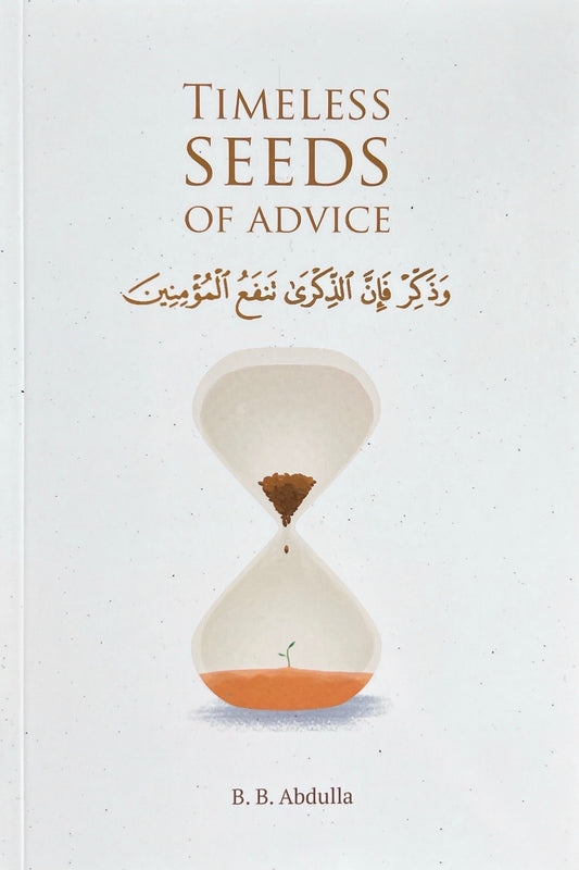 Timeless Seeds of Advice