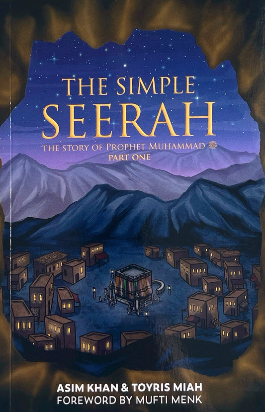 The Simple Seerah - Part 1