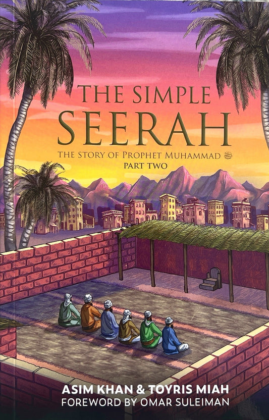 The Simple Seerah - Part 2